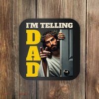 Im Telling Dad Funny Religious Christian Jesus Crown Coaster thumb 0