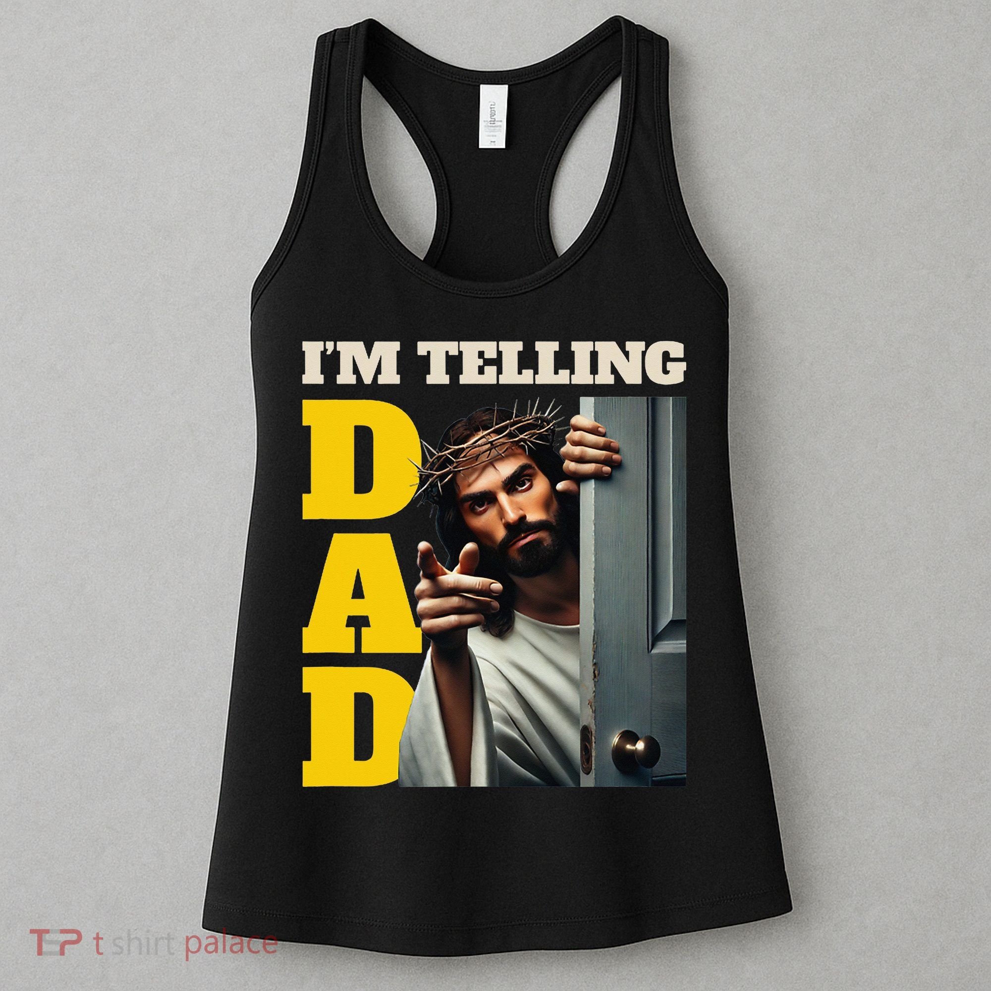 Im Telling Dad Funny Religious Christian Jesus Crown Women's Tank Top