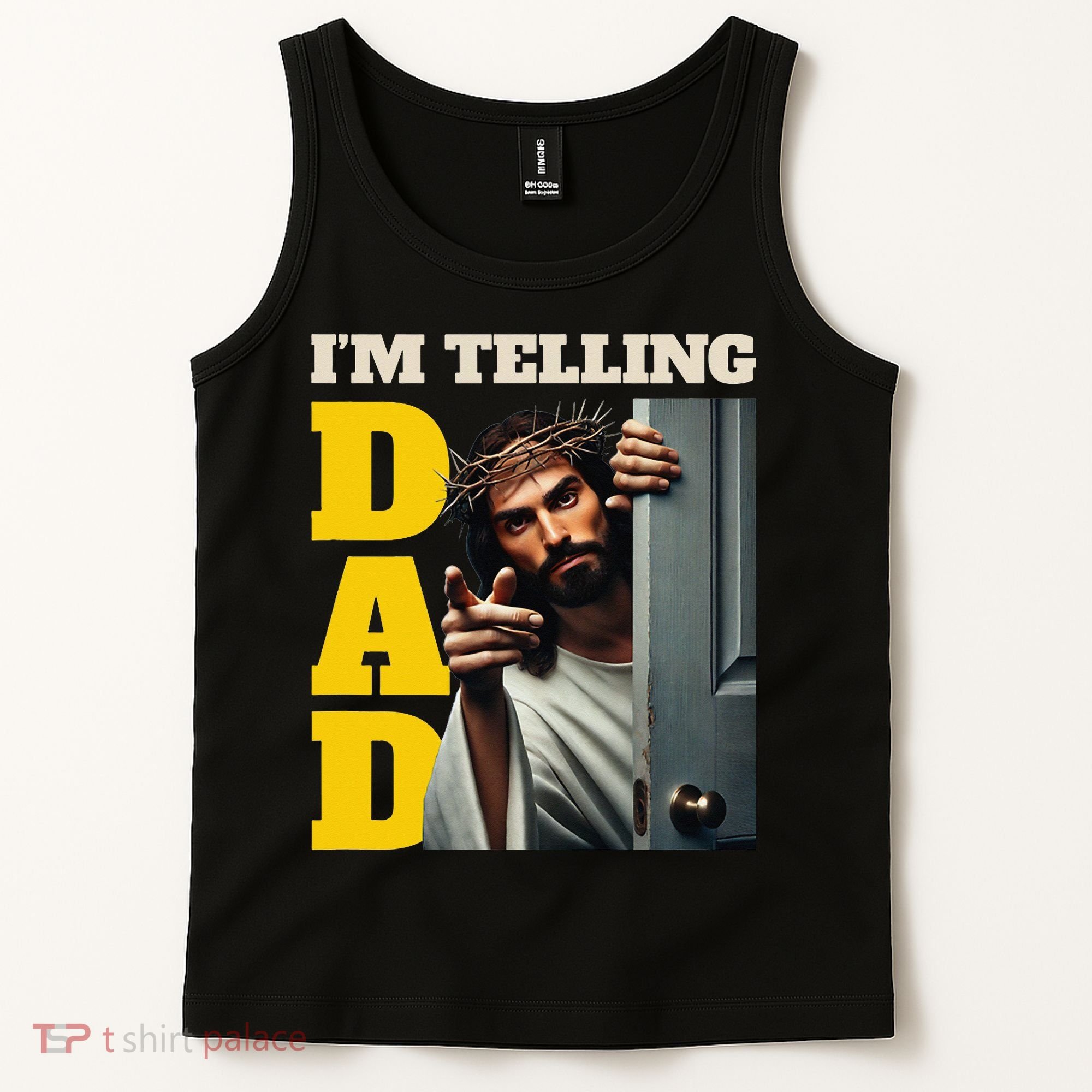 Im Telling Dad Funny Religious Christian Jesus Crown Tank Top