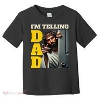 Im Telling Dad Funny Religious Christian Jesus Crown Toddler T-Shirt thumb 0