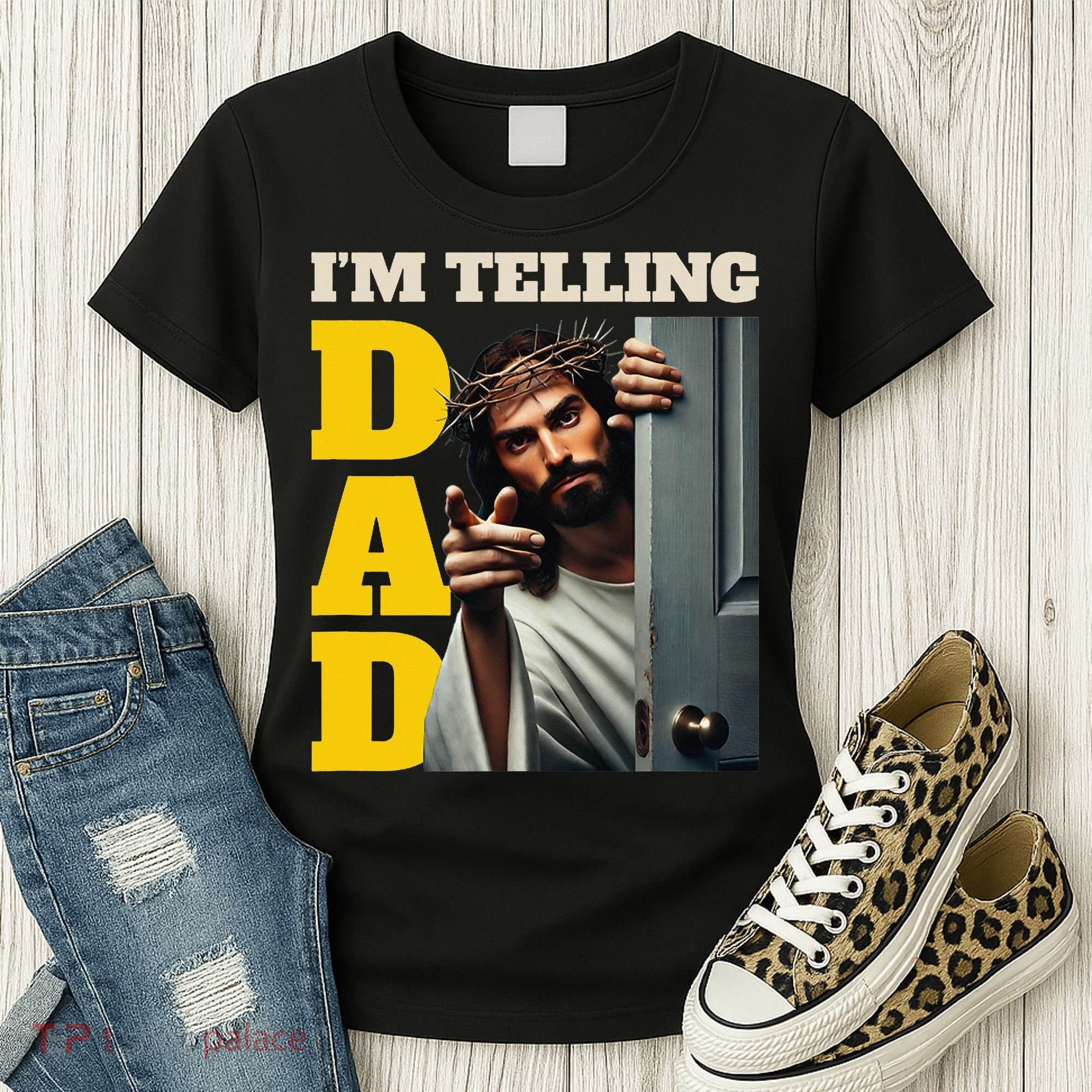 Im Telling Dad Funny Religious Christian Jesus Crown Women's T-Shirt