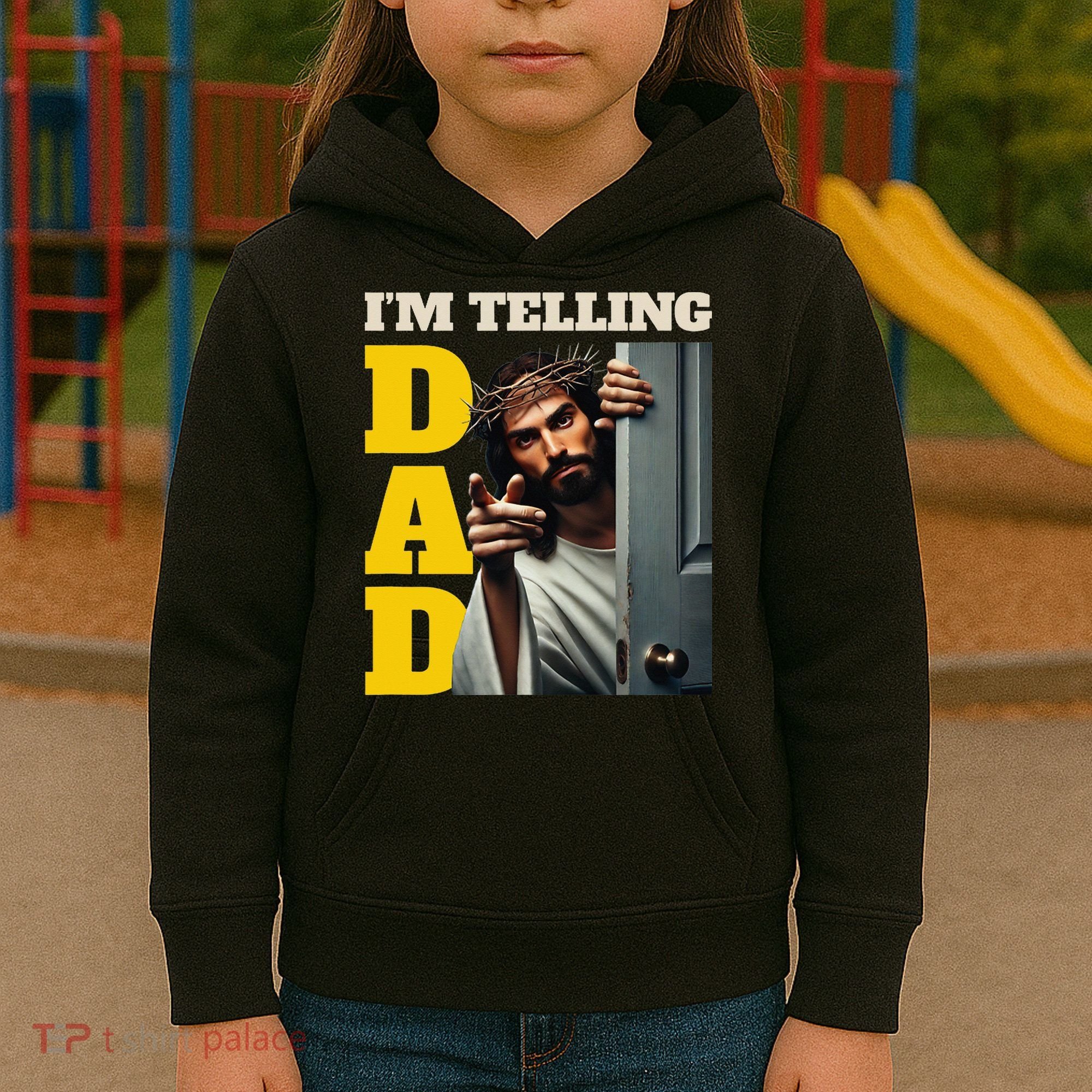 Im Telling Dad Funny Religious Christian Jesus Crown Kids Hoodie