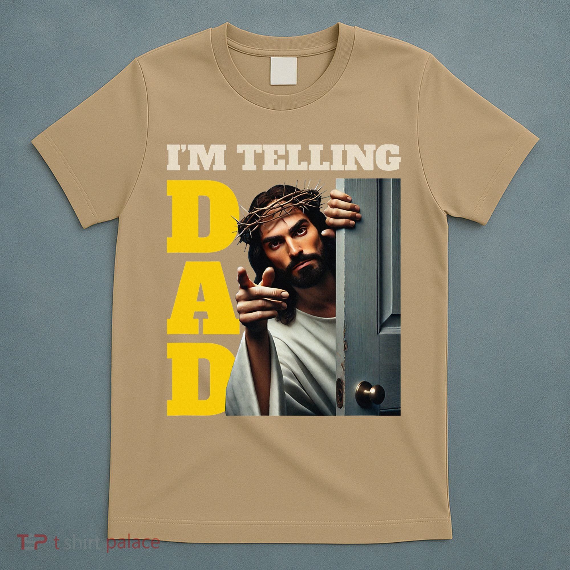 Im Telling Dad Funny Religious Christian Jesus Crown T-Shirt