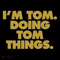 I'm Tom Doing Tom things Funny Birthday Name Women's Long Sleeve Shirt thumb 2