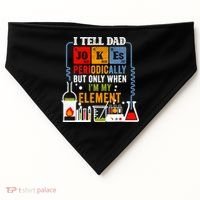 I Tell Dad Jokes Periodically Fathers Day Chemistry Lovers USA-Made Doggie Bandana thumb 0