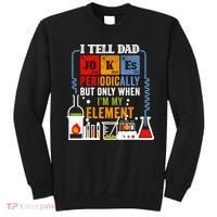 I Tell Dad Jokes Periodically Fathers Day Chemistry Lovers Sweatshirt thumb 0
