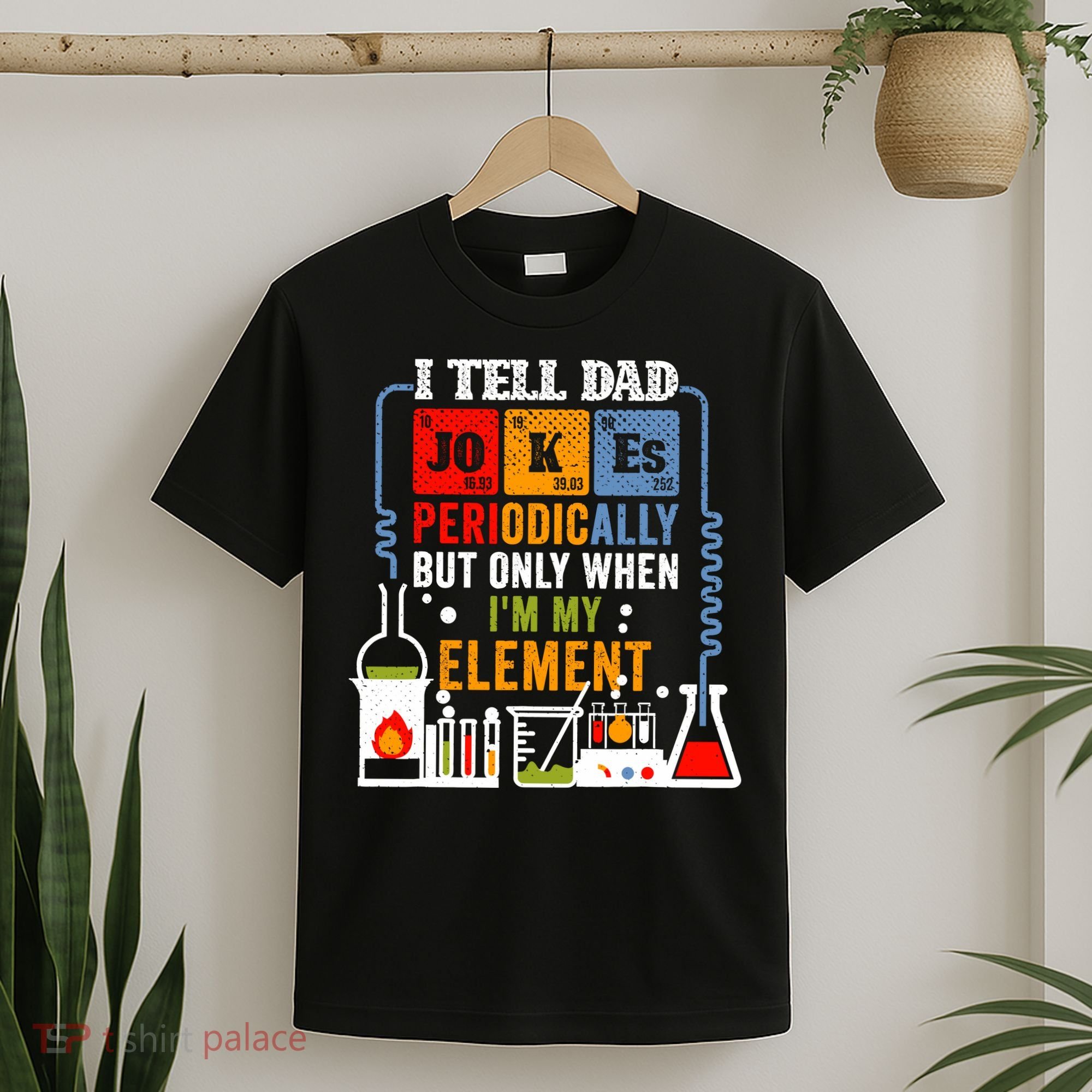 I Tell Dad Jokes Periodically Fathers Day Chemistry Lovers T-Shirt