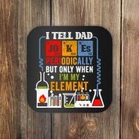 I Tell Dad Jokes Periodically Fathers Day Chemistry Lovers Coaster thumb 0