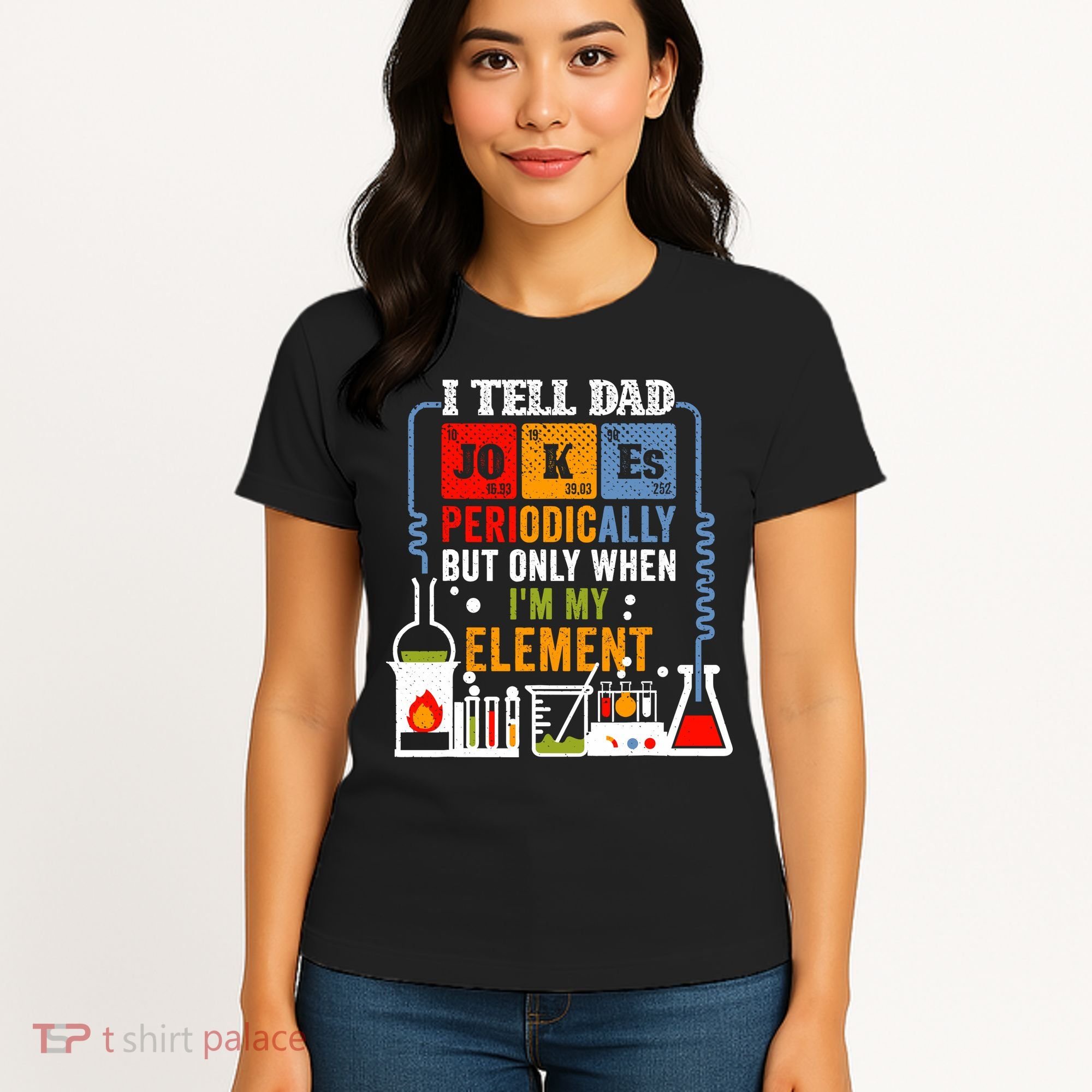 I Tell Dad Jokes Periodically Fathers Day Chemistry Lovers Women's T-Shirt