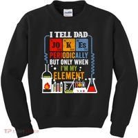 I Tell Dad Jokes Periodically Fathers Day Chemistry Lovers Kids Sweatshirt thumb 0