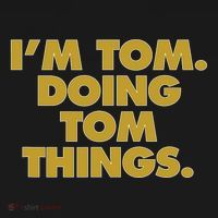 Im Tom Doing Tom Things Funny Birthday Name Doggie Tank thumb 4