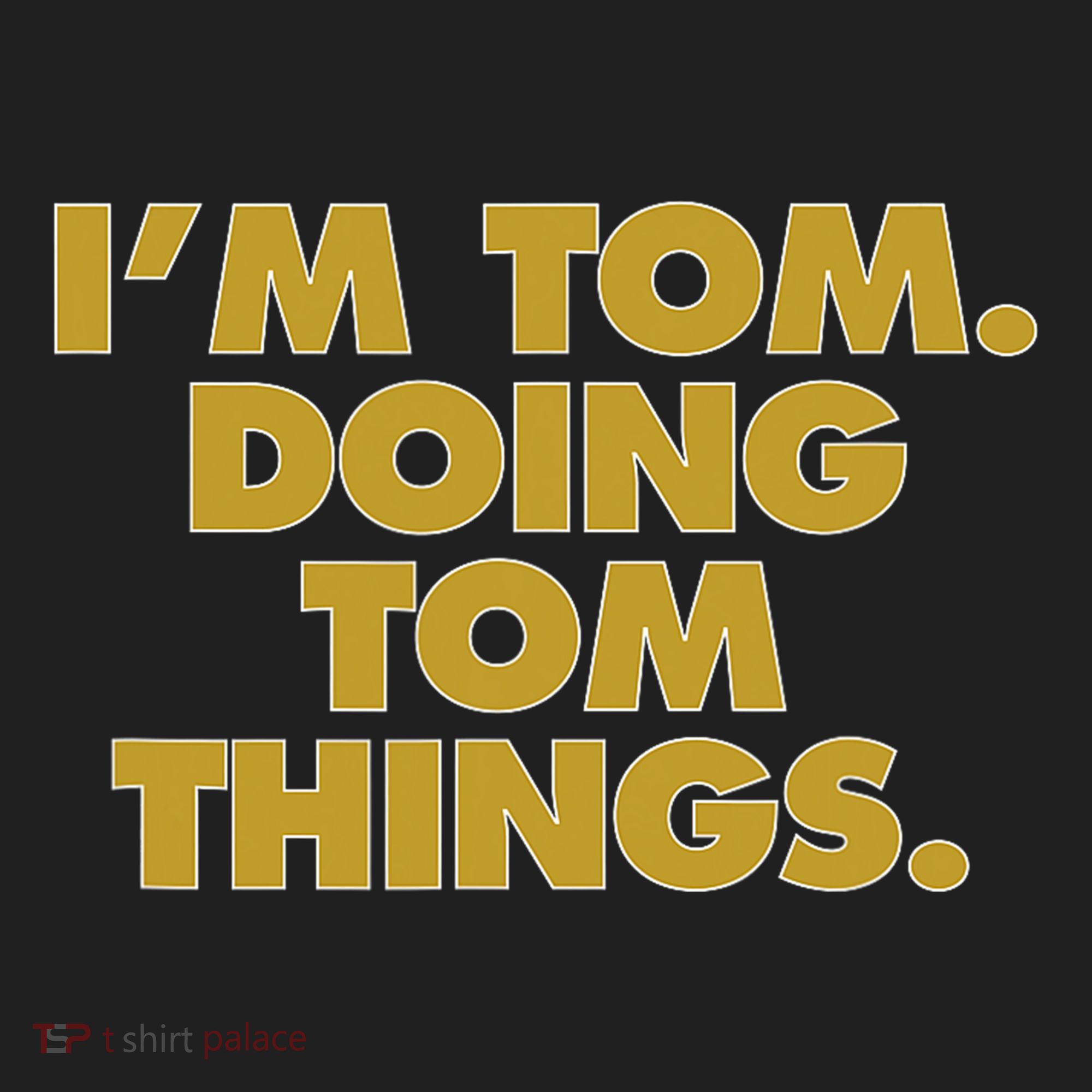 Im Tom Doing Tom Things Funny Birthday Name Hat