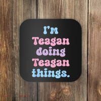 Im Teagan Doing Teagan Things Funny Name Coaster thumb 0