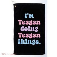 Im Teagan Doing Teagan Things Funny Name Golf Towel thumb 0