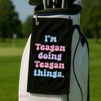 Im Teagan Doing Teagan Things Funny Name Golf Towel thumb 2