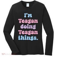 Im Teagan Doing Teagan Things Funny Name Women's Long Sleeve Shirt thumb 0