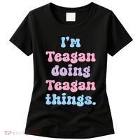 Im Teagan Doing Teagan Things Funny Name Women's T-Shirt thumb 0