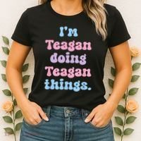 Im Teagan Doing Teagan Things Funny Name Women's T-Shirt thumb 2