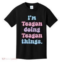 Im Teagan Doing Teagan Things Funny Name Kids T-Shirt thumb 0