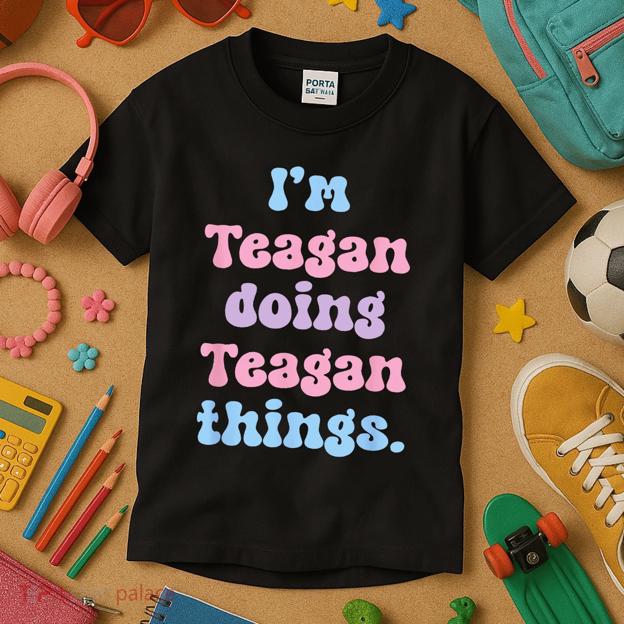 Im Teagan Doing Teagan Things Funny Name Kids T-Shirt