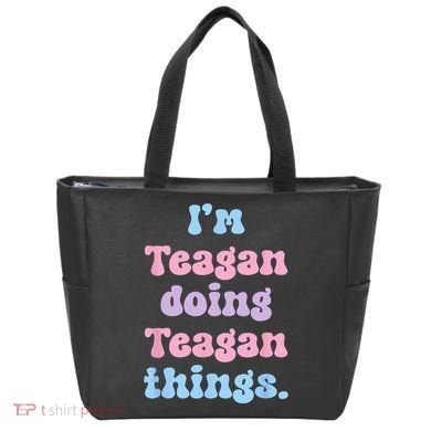 Im Teagan Doing Teagan Things Funny Name Tote Bag