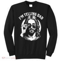 Im Telling Dad Funny Religious Christian Jesus Meme Sweatshirt thumb 0
