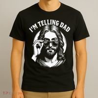 Im Telling Dad Funny Religious Christian Jesus Meme T-Shirt thumb 3