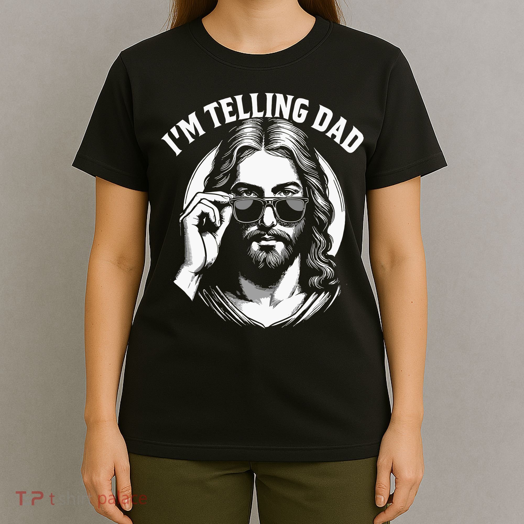 Im Telling Dad Funny Religious Christian Jesus Meme T-Shirt
