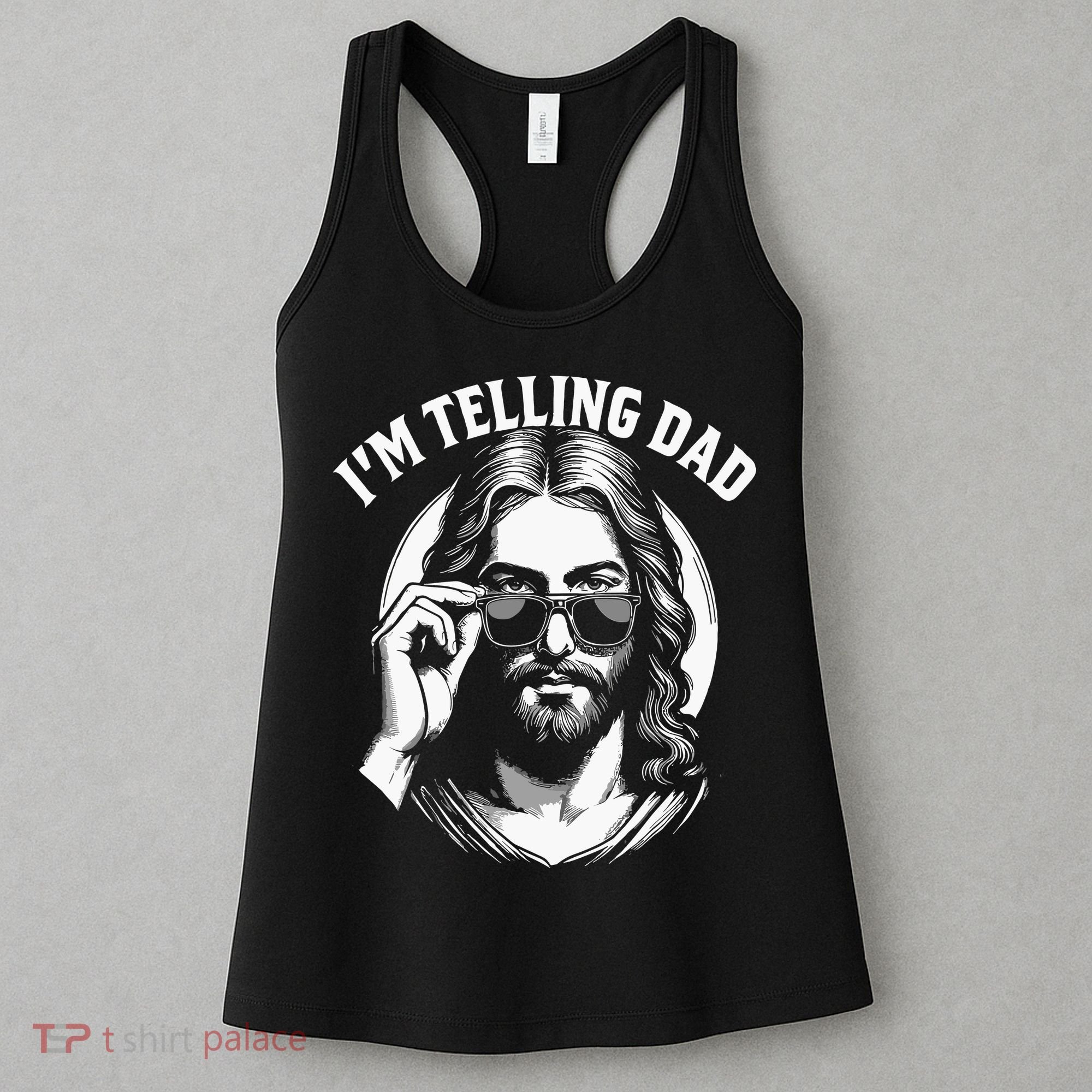 Im Telling Dad Funny Religious Christian Jesus Meme Women's Tank Top