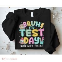 It’s Test Day Rock The School Test Day Teacher Sweatshirt thumb 2