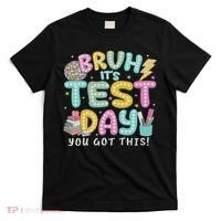 It’s Test Day Rock The School Test Day Teacher T-Shirt thumb 0