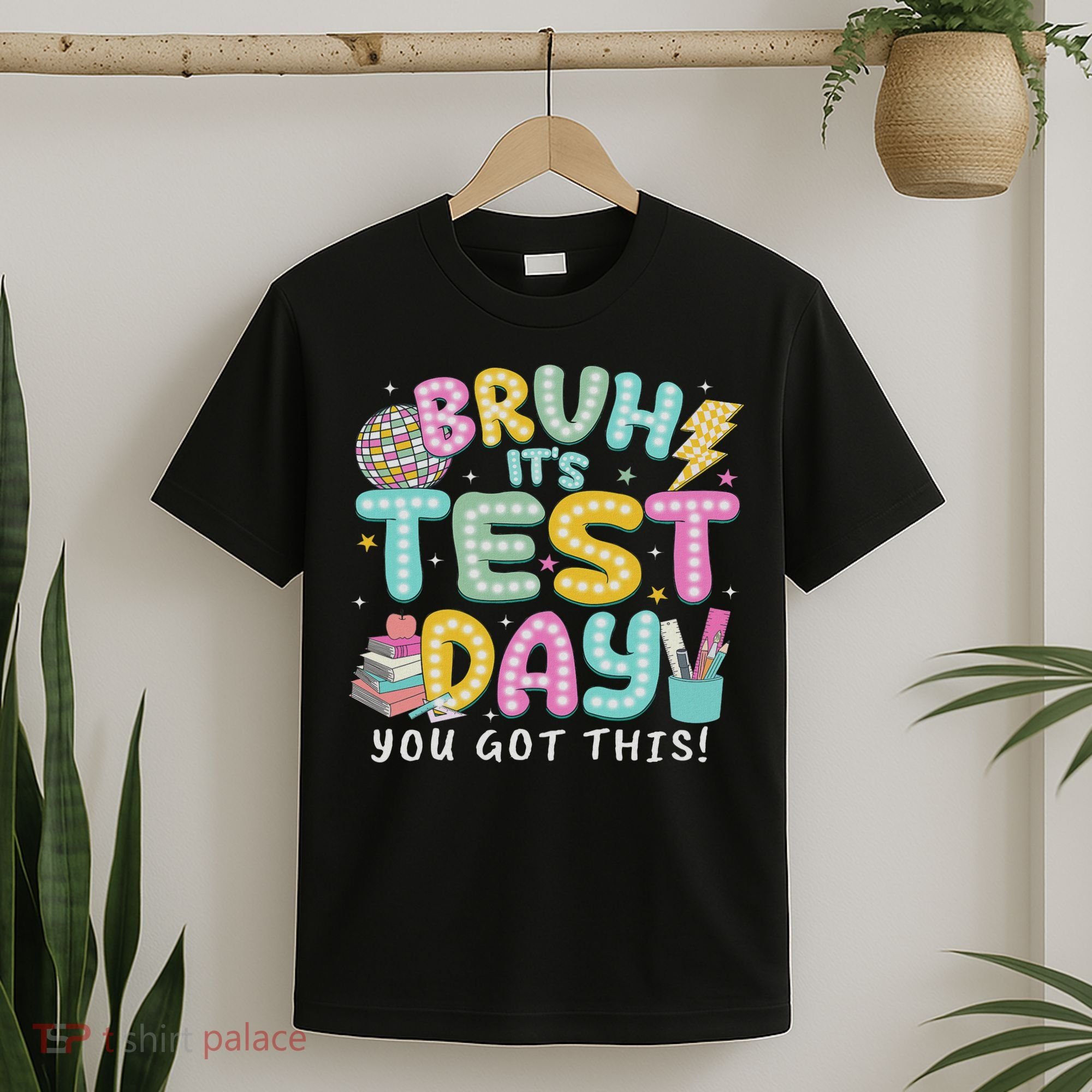 It’s Test Day Rock The School Test Day Teacher T-Shirt