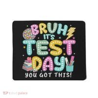 It’s Test Day Rock The School Test Day Teacher Mousepad thumb 0
