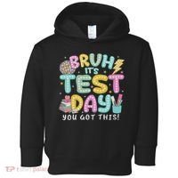 It’s Test Day Rock The School Test Day Teacher Toddler Hoodie thumb 0