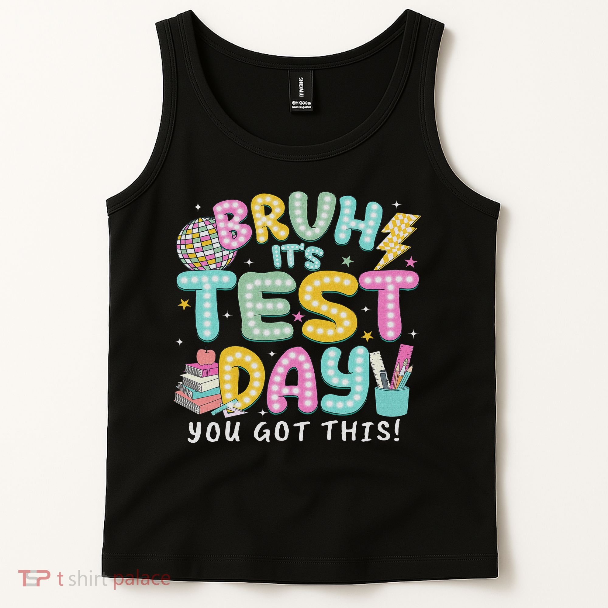 It’s Test Day Rock The School Test Day Teacher Tank Top