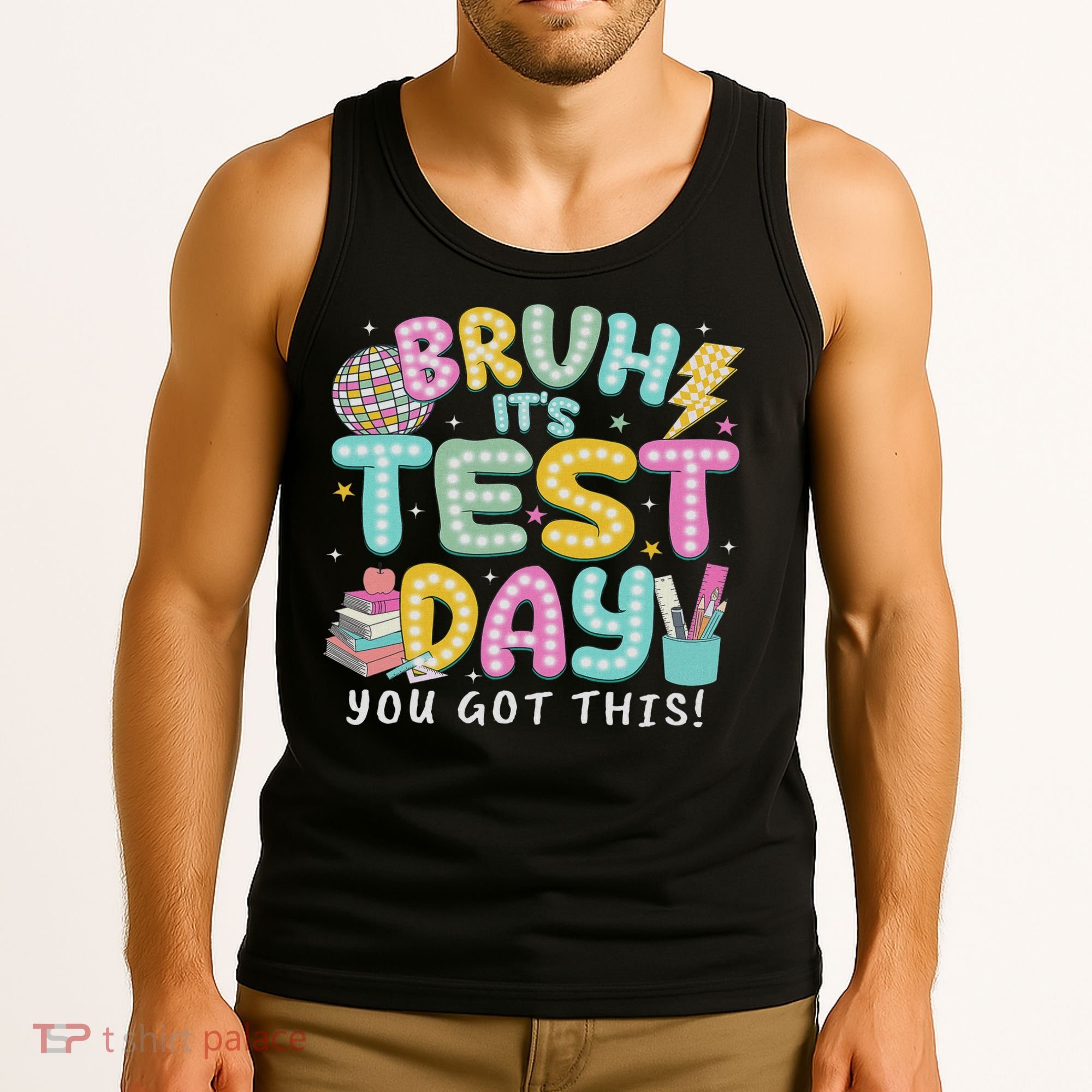 It’s Test Day Rock The School Test Day Teacher Tank Top
