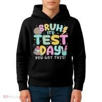It’s Test Day Rock The School Test Day Teacher Kids Hoodie thumb 4
