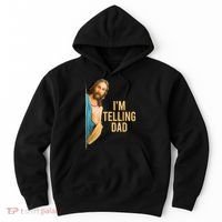 IM Telling Dad Jesus Meme Hoodie thumb 0