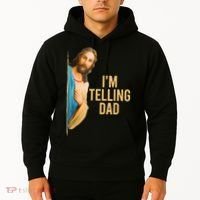 IM Telling Dad Jesus Meme Hoodie thumb 2