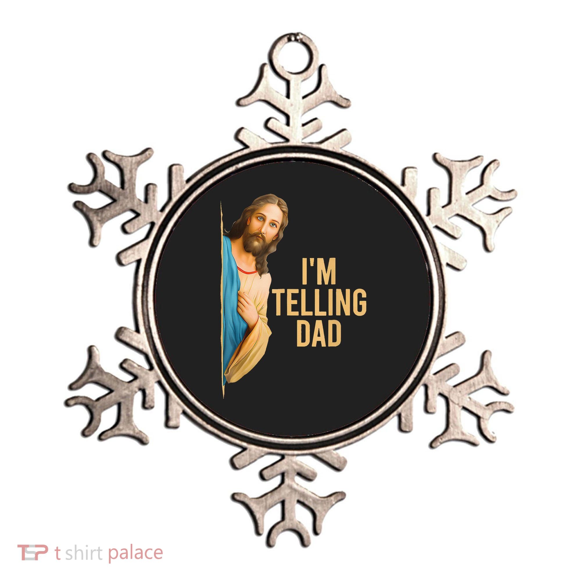 IM Telling Dad Jesus Meme Ornament