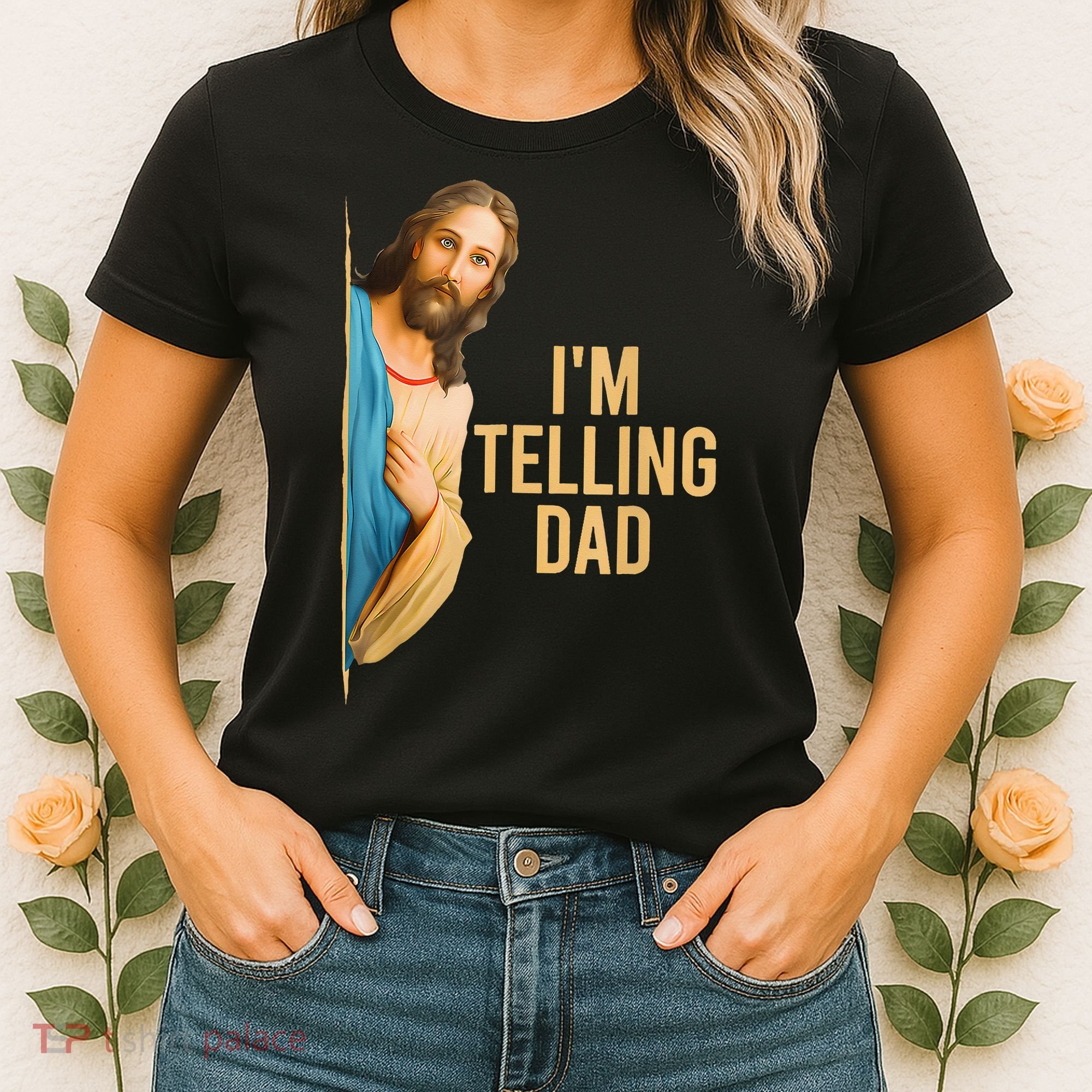 IM Telling Dad Jesus Meme Women's T-Shirt