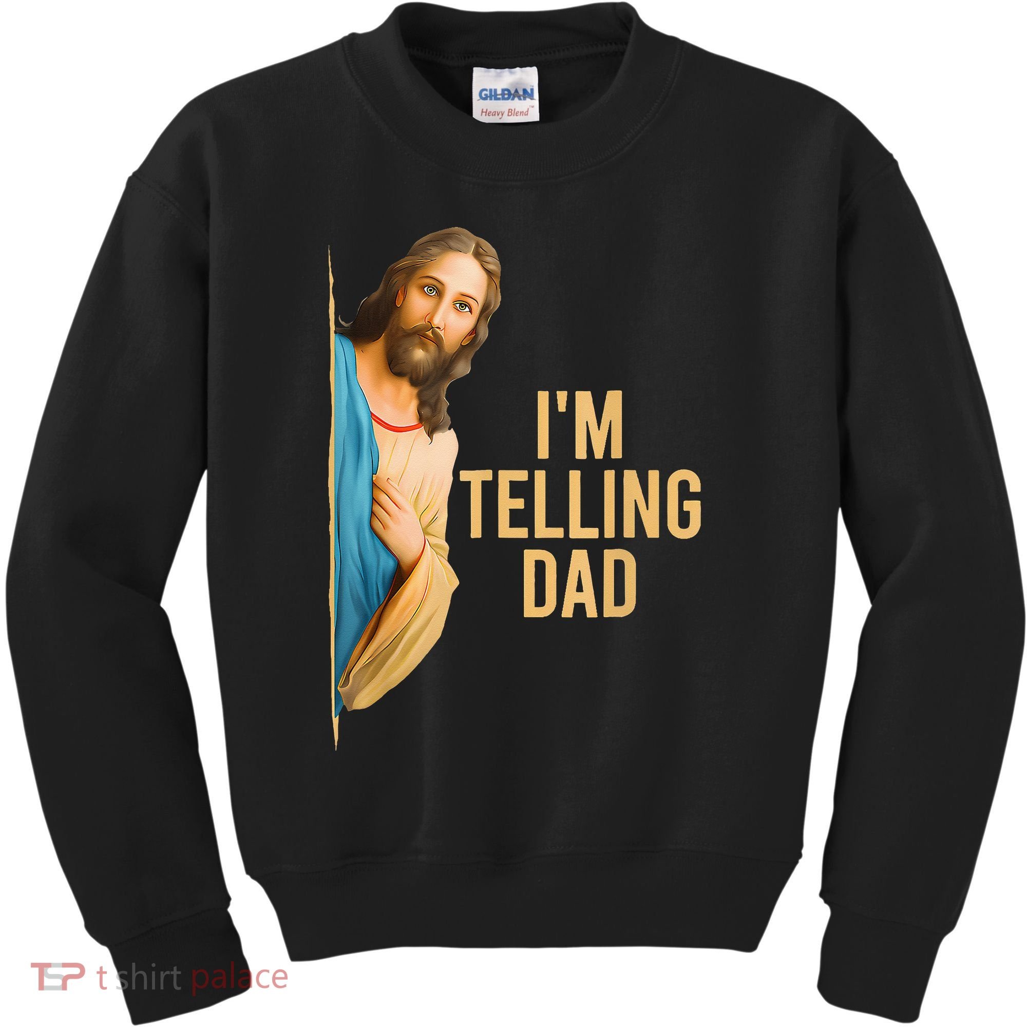 IM Telling Dad Jesus Meme Kids Sweatshirt