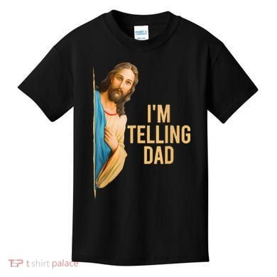IM Telling Dad Jesus Meme Kids T-Shirt