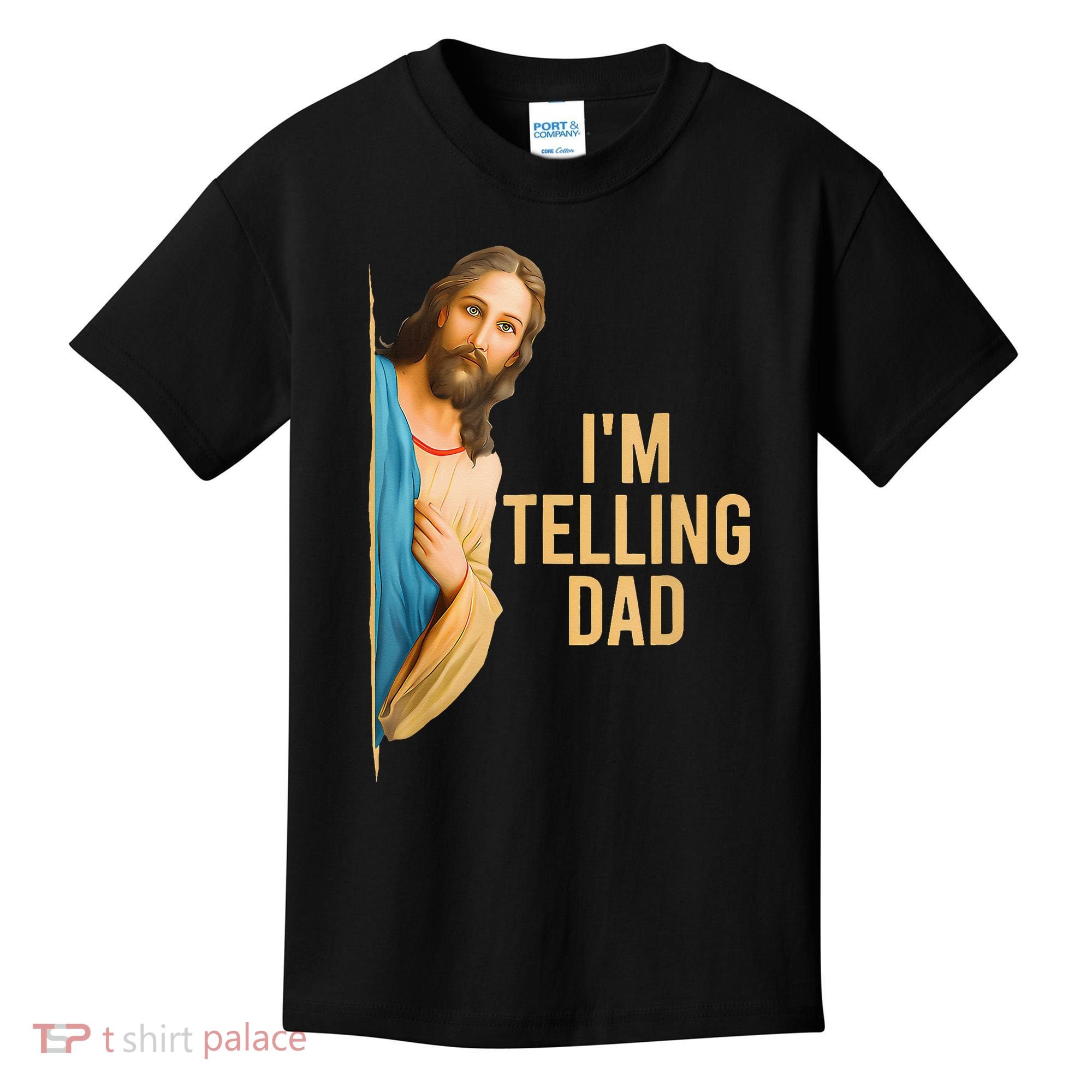 IM Telling Dad Jesus Meme Kids T-Shirt