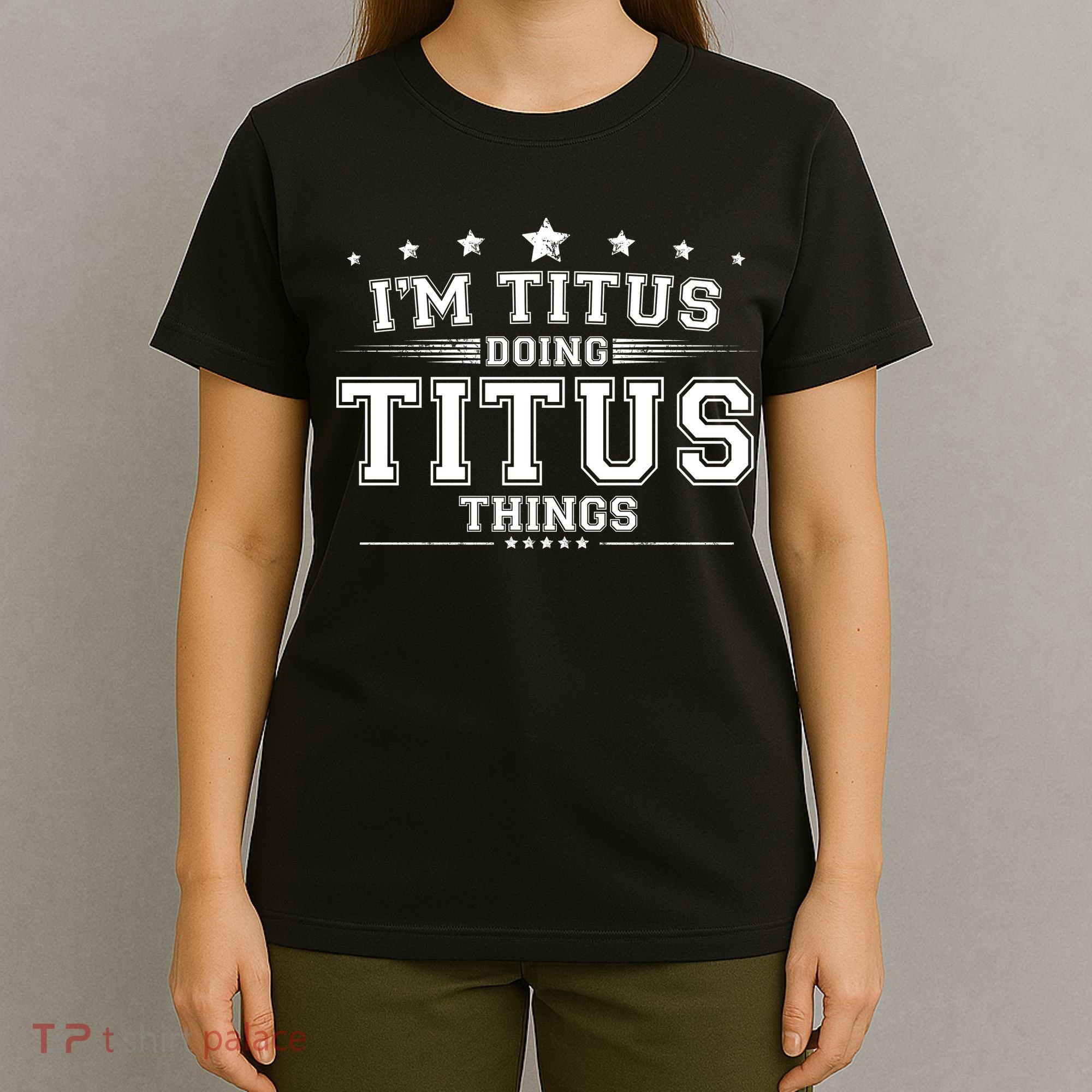 Im Titus Doing Titus Things T-Shirt