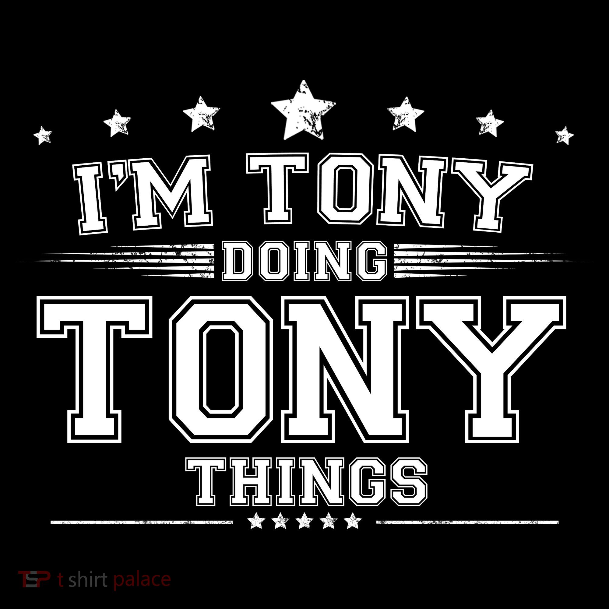 Im Tony Doing Tony Things Polo