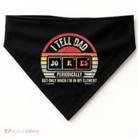 I Tell Dad Jokes Periodically Element USA-Made Doggie Bandana thumb 0