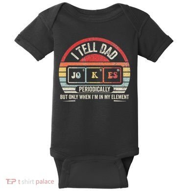 I Tell Dad Jokes Periodically Element Baby Bodysuit