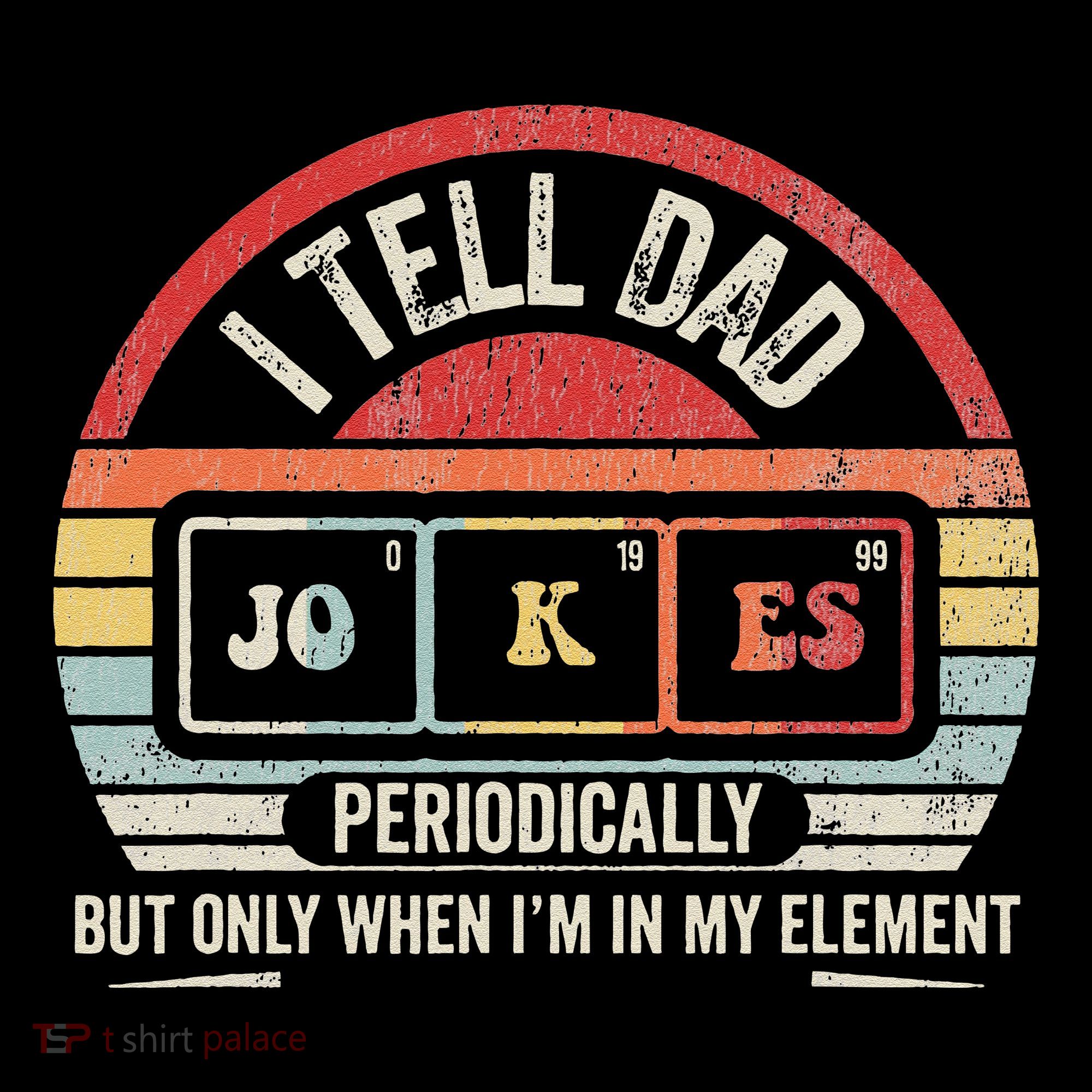 I Tell Dad Jokes Periodically Element Kids Sweatshirt