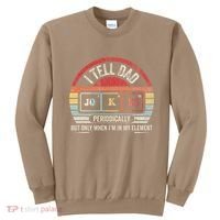 I Tell Dad Jokes Periodically Element Sweatshirt thumb 0